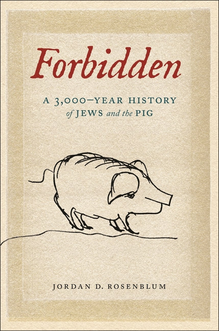 Book cover for Forbidden: A 3,000-Year History of Jews and the Pig