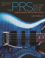 Book cover for The Prs Electric Guitar Book: A Complete History of Paul Reed Smith Electrics