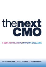 Book cover for The Next Cmo: A Guide to Operational Marketing Excellence