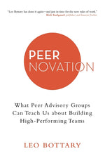 Book cover for Peernovation: What Peer Advisory Groups Can Teach Us About Building High-Performing Teams