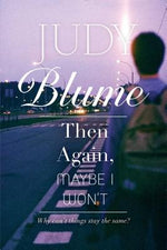 Book cover for Then Again, Maybe I Won't