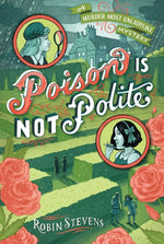 Book cover for Poison Is Not Polite (Reprint)