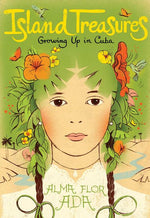 Book cover for Island Treasures: Growing Up in Cuba (Bind-Up)