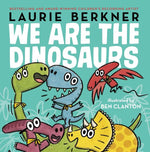 Book cover for We Are the Dinosaurs