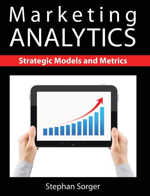 Book cover for Marketing Analytics: Strategic Models and Metrics