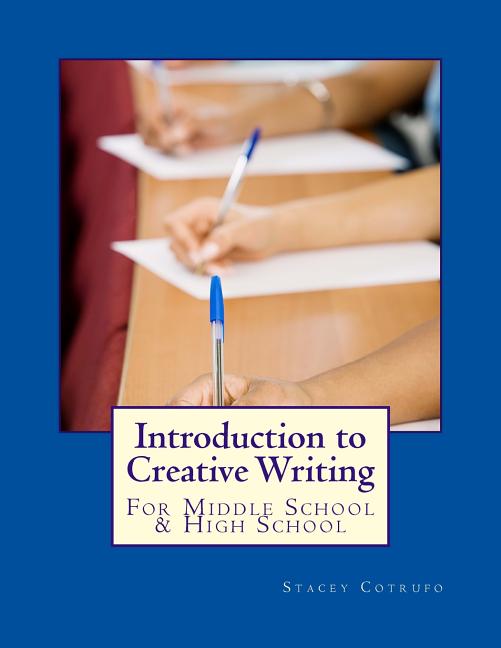 Book cover for Introduction to Creative Writing: For Middle School & High School