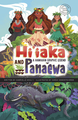 Book cover for Hi'iaka and Pana'ewa: A Hawaiian Graphic Legend