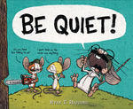Book cover for Be Quiet!