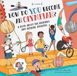 Book cover for How Do You Become an Olympian?: A Book about the Olympics and Olympic Athletes