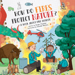 Book cover for How Do Fires Protect Nature?: A Book about Fire Ecology