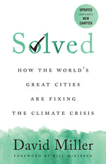 Book cover for Solved: How the World's Great Cities Are Fixing the Climate Crisis