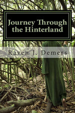Book cover for Journey Through the Hinterland: Poems of discovery, loss, and the long sojourn home.