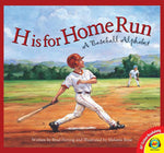 Book cover for H Is for Home Run: A Baseball Alphabet