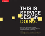 Book cover for This Is Service Design Doing: Applying Service Design Thinking in the Real World