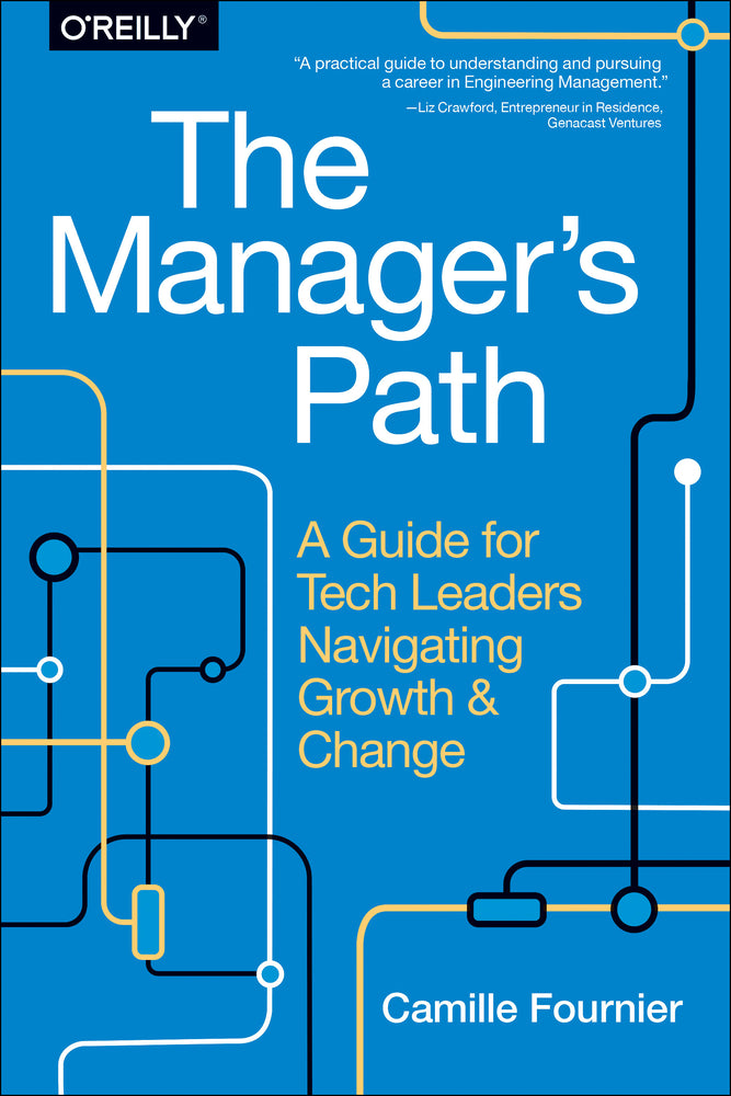 Book cover for The Manager's Path: A Guide for Tech Leaders Navigating Growth and Change