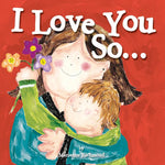 Book cover for I Love You So...
