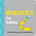 Book cover for Robotics for Babies