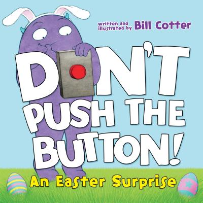 Book cover for Don't Push the Button!: An Easter Surprise