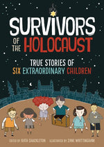 Book cover for Survivors of the Holocaust: True Stories of Six Extraordinary Children