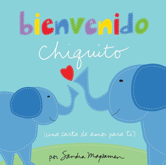 Book cover for Bienvenido Chiquito = Welcome Little One