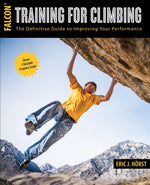 Book cover for Training for Climbing (Third Edition, Revised)