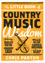 Book cover for The Little Book of Country Music Wisdom
