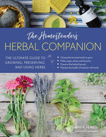 Book cover for The Homesteader's Herbal Companion: The Ultimate Guide to Growing, Preserving, and Using Herbs