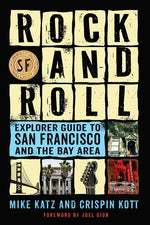 Book cover for Rock and Roll Explorer Guide to San Francisco and the Bay Area