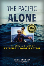 Book cover for Pacific Alone: The Untold Story of Kayaking's Boldest Voyage