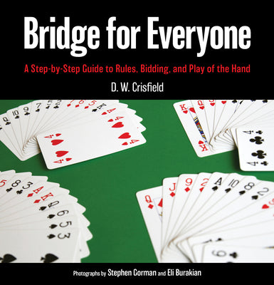 Book cover for Bridge for Everyone: A Step-By-Step Guide to Rules, Bidding, and Play of the Hand