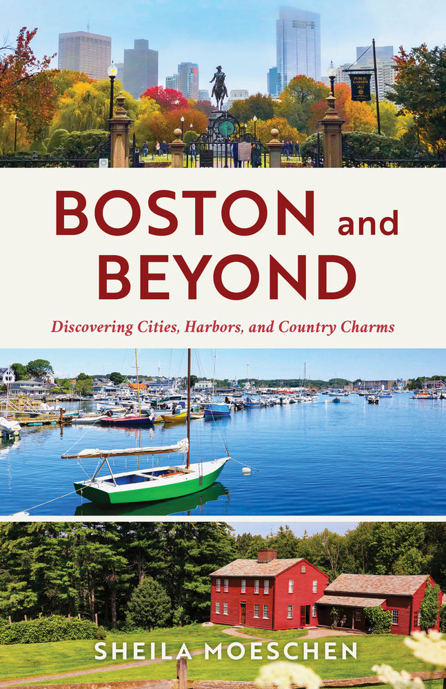 Book cover for Boston and Beyond: Discovering Cities, Harbors, and Country Charms