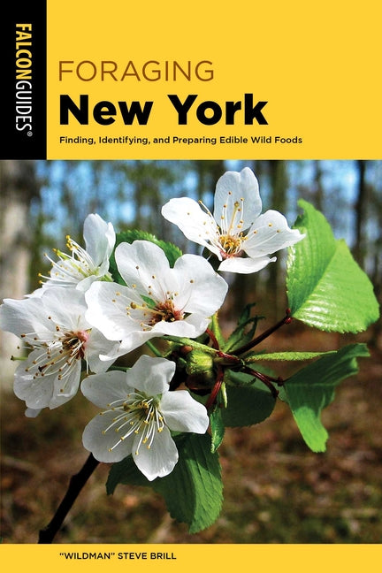 Book cover for Foraging New York: Finding, Identifying, and Preparing Edible Wild Foods