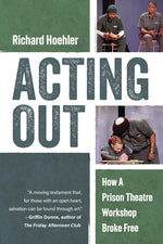 Book cover for Acting Out: How a Prison Theatre Workshop Broke Free