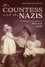 Book cover for Countess and the Nazis: An American Family's Private War