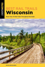 Book cover for Best Rail Trails Wisconsin: More Than 70 Rail Trails Throughout the State