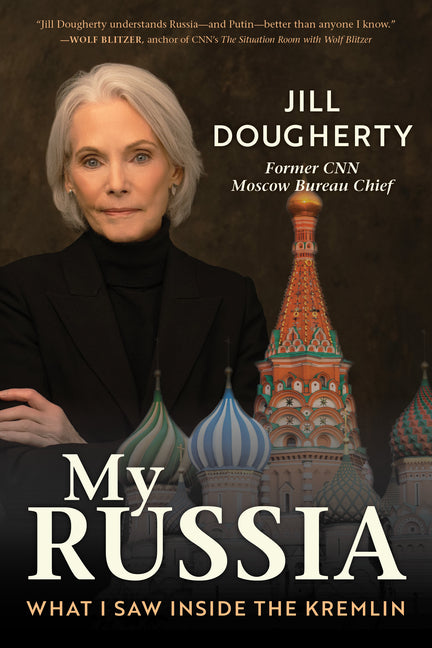 Book cover for My Russia: What I Saw Inside the Kremlin