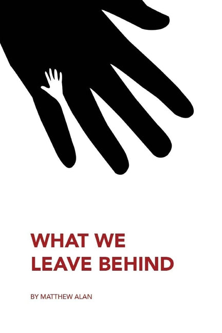 Book cover for What We Leave Behind