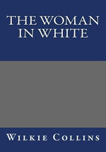 Book cover for The Woman in White