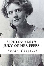 Book cover for 'Trifles' and 'A Jury of her Peers'