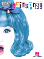 Book cover for Hairspray: Broadway Singer's Edition
