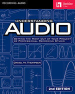 Book cover for Understanding Audio: Getting the Most Out of Your Project or Professional Recording Studio