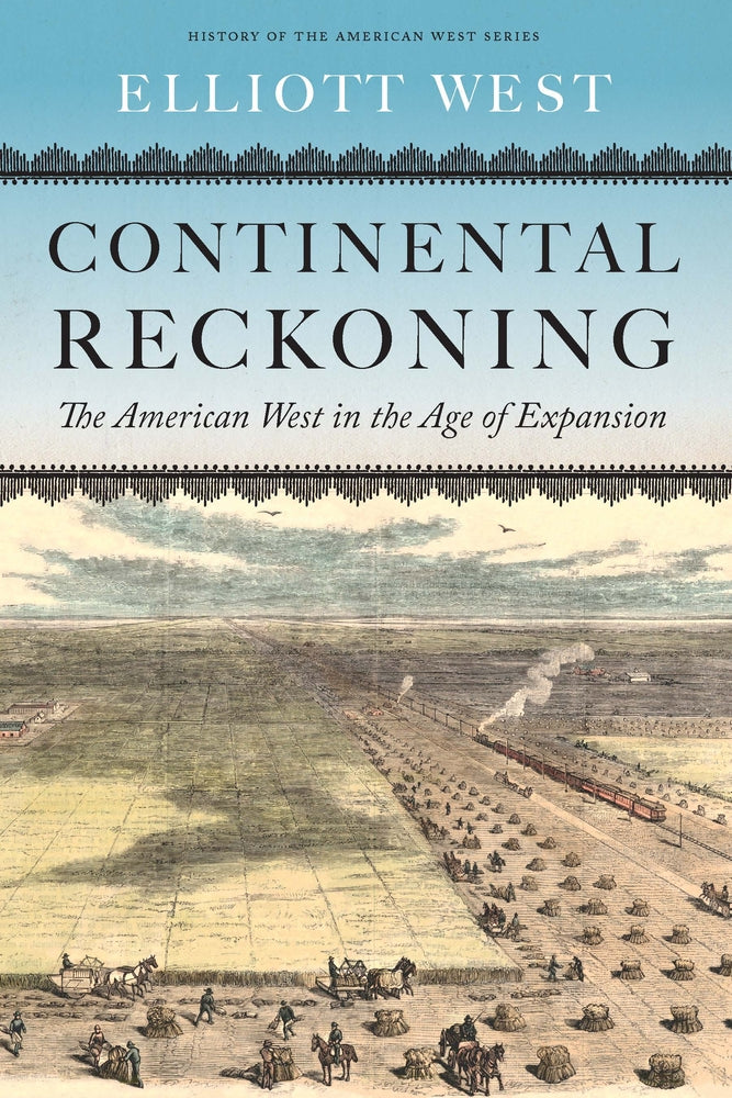 Book cover for Continental Reckoning: The American West in the Age of Expansion