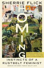 Book cover for Homing: Instincts of a Rustbelt Feminist