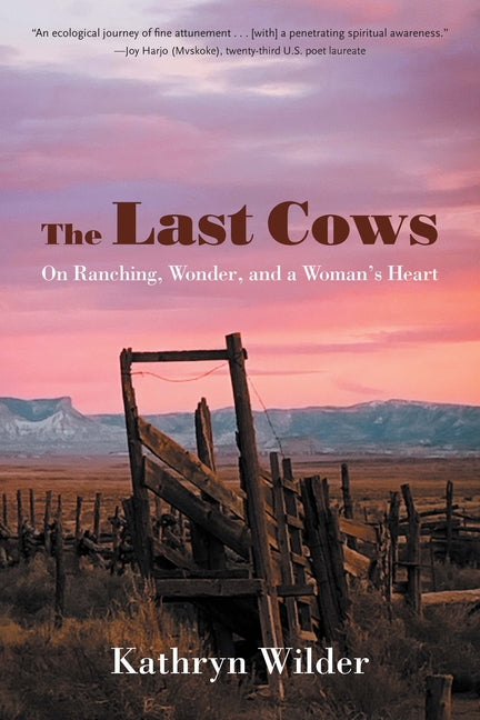 Book cover for Last Cows: On Ranching, Wonder, and a Woman's Heart