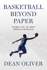 Book cover for Basketball Beyond Paper: Insights Into the Game's Analytics Revolution