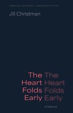 Book cover for Heart Folds Early: A Memoir