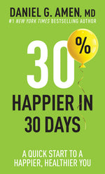 Book cover for 30% Happier in 30 Days: A Quick Start to a Happier, Healthier You