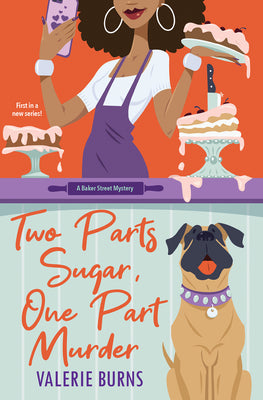 Book cover for Two Parts Sugar, One Part Murder: A Delicious and Charming Cozy Mystery