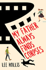 Book cover for My Father Always Finds Corpses