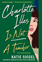 Book cover for Charlotte Illes Is Not a Teacher